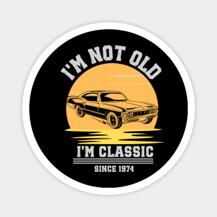 I'm not old - I'm classic Magnet